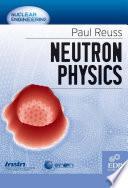 Télécharger le livre libro Neutron Physics